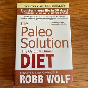 The Paleo Solution - The Original Human Diet by Robb Wolf - HC DJ
